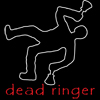 Dead Ringer (best on dark shirts)