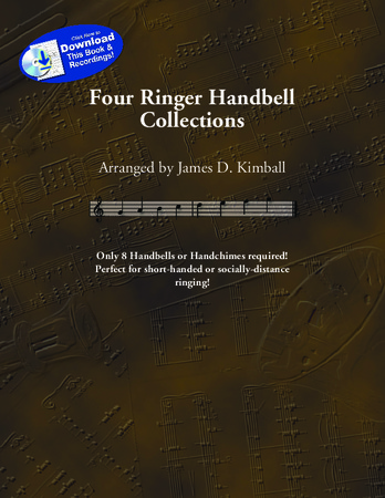 Four Ringer Handbell Collections by James Kimball