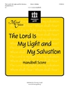 The Lord Is My Light and My Salvation