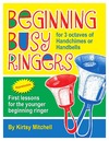 Beginning Busy Ringers