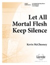 Let All Mortal Flesh Keep Silence