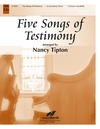 Five Songs of Testimony