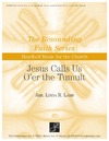Jesus Calls Us O'er the Tumult