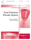Good Christian Friends Rejoice