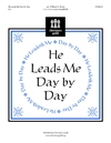 He Leads Me Day By Day