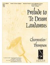 Prelude to Te Deum Laudamus