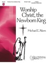Worship Christ the Newborn King