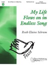 My Life Flows On In Endless Song