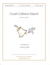Crush Collision March