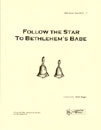 Follow the Star to Bethlehem's Babe