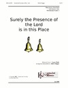 Surely the Presence of the Lord Is In This Place