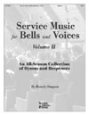 Service Music for Bells and Voices Volume 2