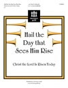 Hail the Day that Sees Him Rise