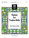 Hymns for Twelve Bells