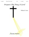 Prepare Thy Way O Lord