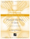 Prepare the Way O Zion