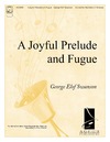 Joyful Prelude and Fugue
