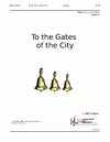 To the Gates of the City