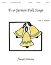 Two German Folk Songs
