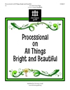 Processional on All Things Bright and Beautiful