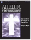 Alleluia What Wondrous Love