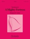Variations of A Mighty Fortress