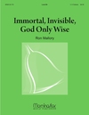 Immortal Invisible God Only Wise