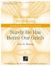 Surely He Has Borne Our Griefs