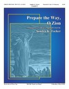 Prepare the Way O Zion