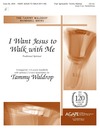 I Want Jesus to Walk With Me