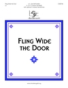 Fling Wide the Door