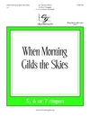 When Morning Gilds the Skies