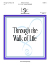 Through the Walk of Life
