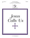 Jesus Calls Us