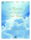 Majesty and Glory of Your Name