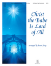 Christ the Babe Is Lord of All