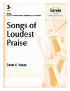 Songs of Loudest Praise