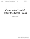 Comrades Haste Faster the Steel Press