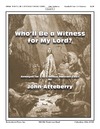 Who'll Be a Witness for My Lord