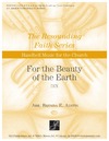 For the Beauty of the Earth