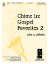 Chime In Gospel Favorites 2