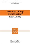 How Can I Keep From Singing