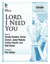 Lord I Need You