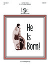 He Is Born