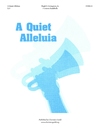 Quiet Alleluia, A