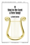 O Sing to the Lord a New Song