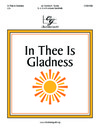 In Thee Is Gladness