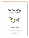 Ten Soundings Fanfares for Bells