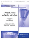 I Want Jesus to Walk With Me