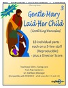 Gentle Mary Laid Her Child
